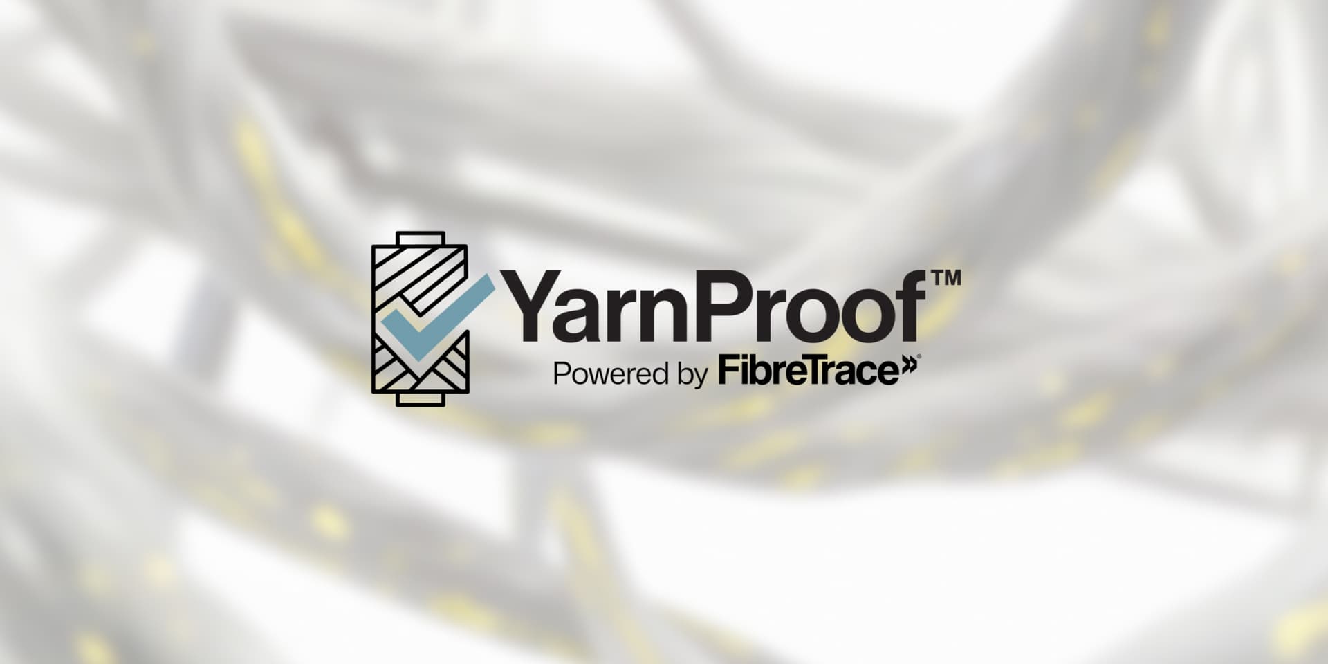 Regional yarn producers launch YarnProof™, powered by FibreTrace®